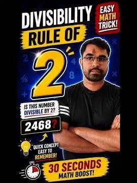 Divisibility Rule of 2 in 30 Seconds | Easy Math Trick | Math Tutor #mathematics #learnmath