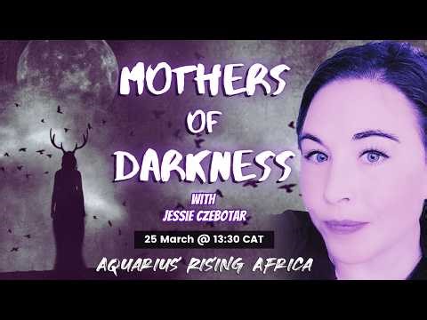 The Mothers of Darkness: Power, Structure & Hidden Control Systems | Jessie Czebotar