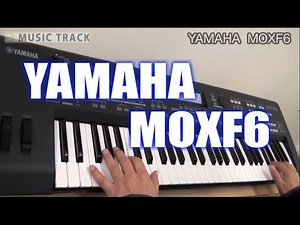 【DEMO】YAMAHA moXF6