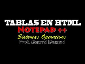 Como realizar tablas en html con notepad++