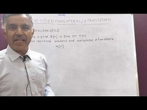 Class-130: Unilateral or one sided z-Transform: signals and system