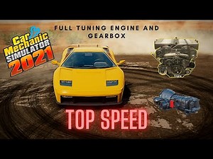 CAR MECHANIC SIMULATOR 21 - GEARBOX tuning for Lamborghini and TOP speed gameplay 4k