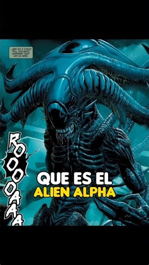 Que el ALIEN ALPHA en los cómics de Alien 🤔
