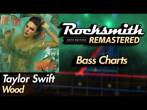 Taylor Swift – Wood | Rocksmith® 2014 Edition | Bass Chart