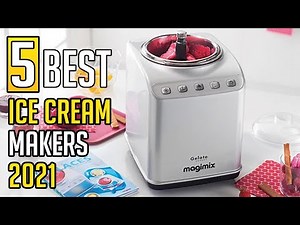 Top 5: Best Ice Cream Makers 2021 | Best Ice Cream Makers | Top5sZone