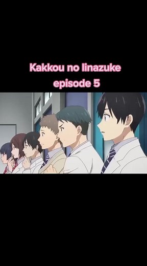 Kakkou no linazuke episode 5 wajib banget nonton #animetiktok #Kakkounolinazuke
