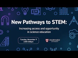 New Pathways to STEM: Increasing Access and Opportunity in Science Education