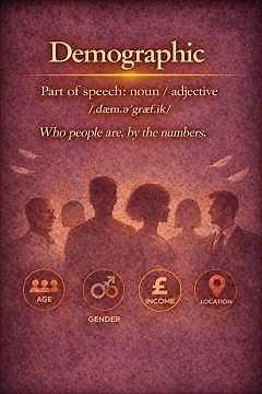 DEMOGRAPHIC meaning – What This Word Really Means (In 60 Seconds)