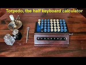 Old Calculator "Torpedo Addiermachine 1930" and how to use it also for multiplications and additions