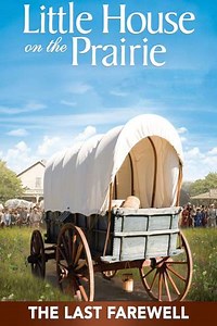 Little House: The Last Farewell - Movie