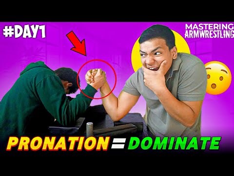 Mastering "PRONATION" in Arm Wrestling | Day 1