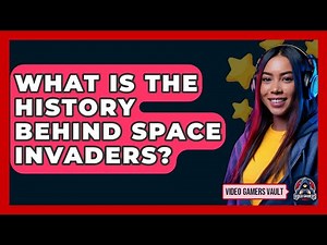 What Is The History Behind Space Invaders? - Video Gamers Vault