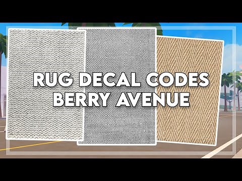 RUG DECAL CODES For Berry Avenue & Bloxburg | Roblox Video