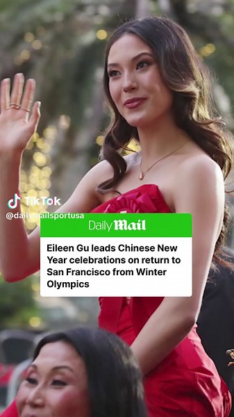 Eileen Gu Celebrates Chinese New Year in San Francisco