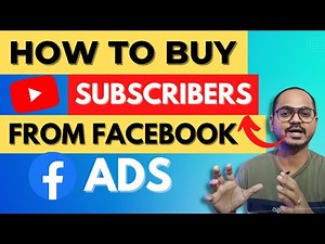 How to Buy Youtube Subscribers from Facebook Ads?