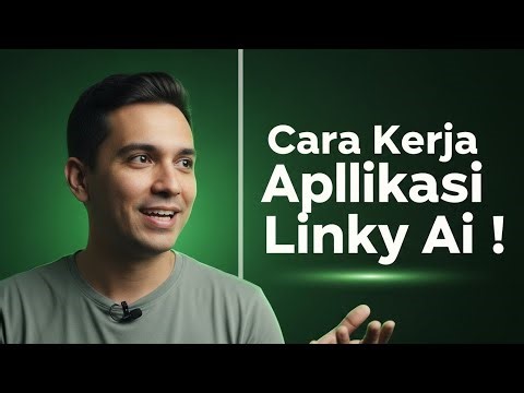 Cara Kerja Aplikasi Linky Ai - Apa Itu Aplikasi Linky Ai