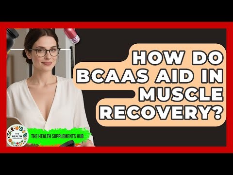 How Do BCAAs Aid in Muscle Recovery? - The Health Supplement Hub