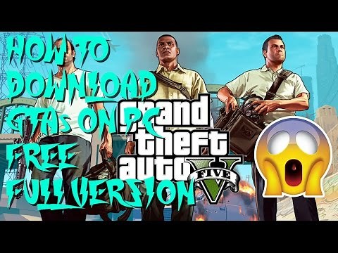 HOW TO DOWNLOAD GTA 5 ON PC FREE FULL VERSION!