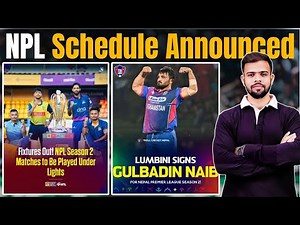 NPL 2 schedule announced | Time to get under floodlights | Gulbadin Naib in NPL | NPL 2025