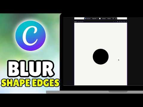 How To Blur Shape Edges In Canva (2026) - Fade Shape In Canva