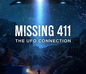 Missing 411: The U.F.O. Connection Summary, Trailer, Cast, Where to Watch and More