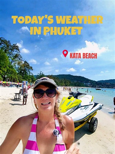 Explore Kata Beach: Daily Weather Updates & Travel Tips
