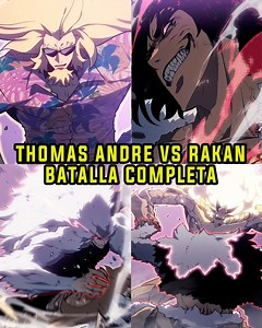 1.1M views · 45K reactions | Thomas Andre vs Rakan, Batalla Completa 勞 | Momento Anime | Facebook
