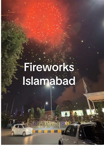 Spontaneous Fireworks Light Up Islamabad