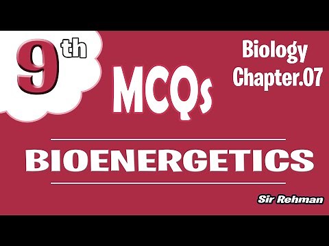 Mcqs Class 9 Biology chapter 7 | BIOENERGETICS | By Sir Rehman ✅