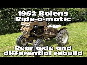 1962 Bolens Ride-a-matic - Rear axle and differential rebuild