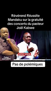 7.6K reactions · 17 shares | Révérend Réussite Mandaku sur la gratuité des concerts du pasteur Joël Kabwe @à la une Alain St Pierre Mwamba Révérend Réussite et Irène Mandaku JOËL KABWE Ministries Moise Mbiye Ministries Fiston-Gloire Mamba Kathy Katalayi #URGENT #Sanjola2025 #kathyvision | Kathy Katalayi | Facebook