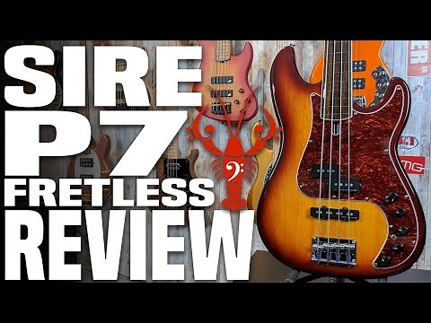 Sire P7 Fretless 4 String Bass - The Player's Fretless Bass - LowEndLobster Review
