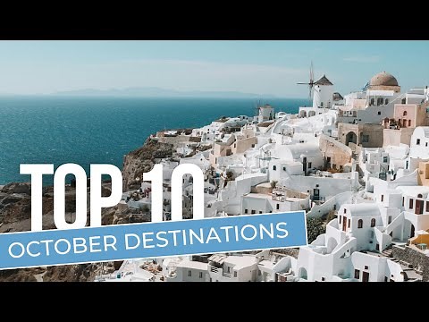 Top 10 2025 Travel Destinations in October