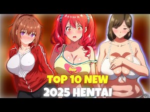 TOP 10 New hentai/ hanime 2025