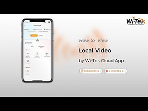 How to View Local Video by Wi-Tek Cloud APP