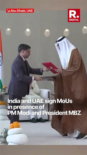 India and UAE Sign MoUs in Presence of PM Modi and UAE President