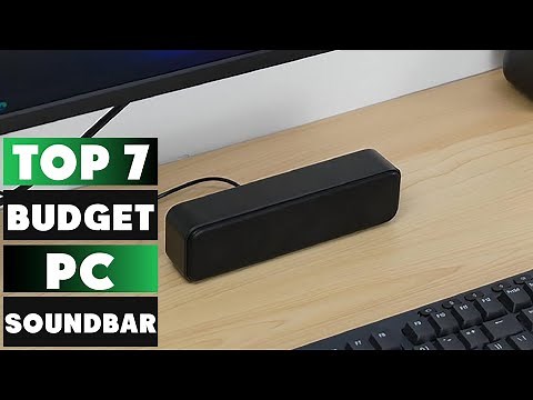 7 Best Affordable PC Soundbars: Top Picks for Gamers & Audiophiles