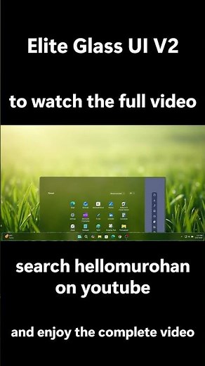 Elite Glass UI V2 completely transforms Windows 11 into a premium glass-style experience ✨ | ®™ |