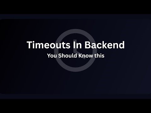 Backend TIMEOUTS Explained — Must Know for Every Developer!