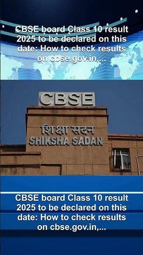 CBSE board Class 10 result 2025 to be declared on this date: How to check results on cbse.gov.in,...