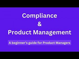 What is Compliance and how to handle requirements as Product Manager