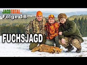Fuchsjagd | JAGD TOTAL Folge 18