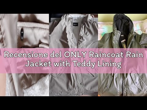 Recensione del ONLY Raincoat Rain Jacket with Teddy Lining