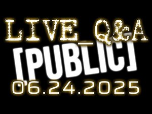 2025 06 24 hoe_math [PUBLIC] LIVE Q&A