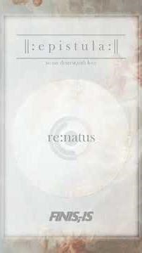 FINIS,-IS 1st EP「 ||:epistula:|| 」Trailer
