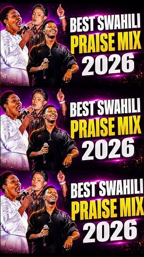 🔥 Best Swahili Praise Songs 2026 Powerful Praise & Worship Mix | Nonstop Gospel Hits Dj Maxking