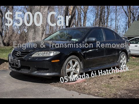 500 Dollar 2005 Mazda6 Engine and Transmission Removal