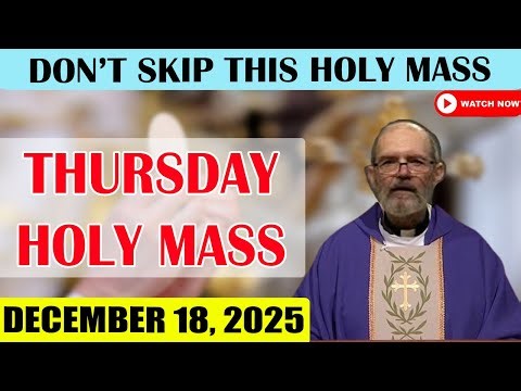 Catholic Mass Today | Daily TV Mass, Thursday December 18, 2025