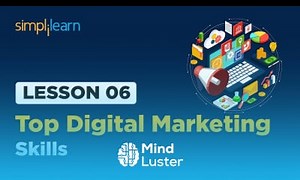 Mind Luster - Learn Lesson 6 Top Digital Marketing Skills Simplilearn