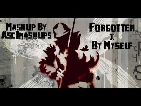 Forgotten/By Myself - Linkin Park [Mashup]